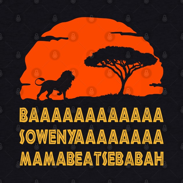 BAAAA SOWENYA BABABEATSEBABAH Lion King African by scribblejuice